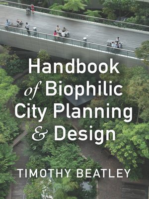 cover image of Handbook of Biophilic City Planning & Design